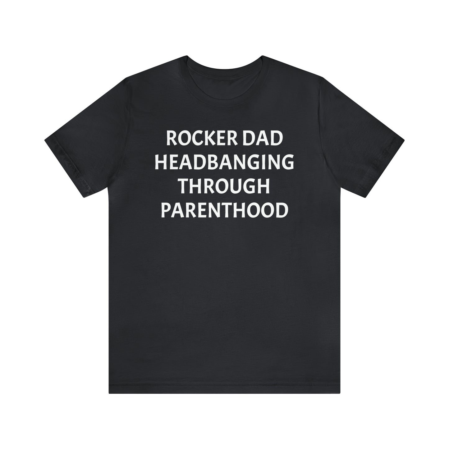 Rocker Dad Headbanging Parenthood - T-Shirt - Cool Father’s Day Shirt - Funny Dad Shirt - Father Figure Shirt - Entrepreneur -  Parenting