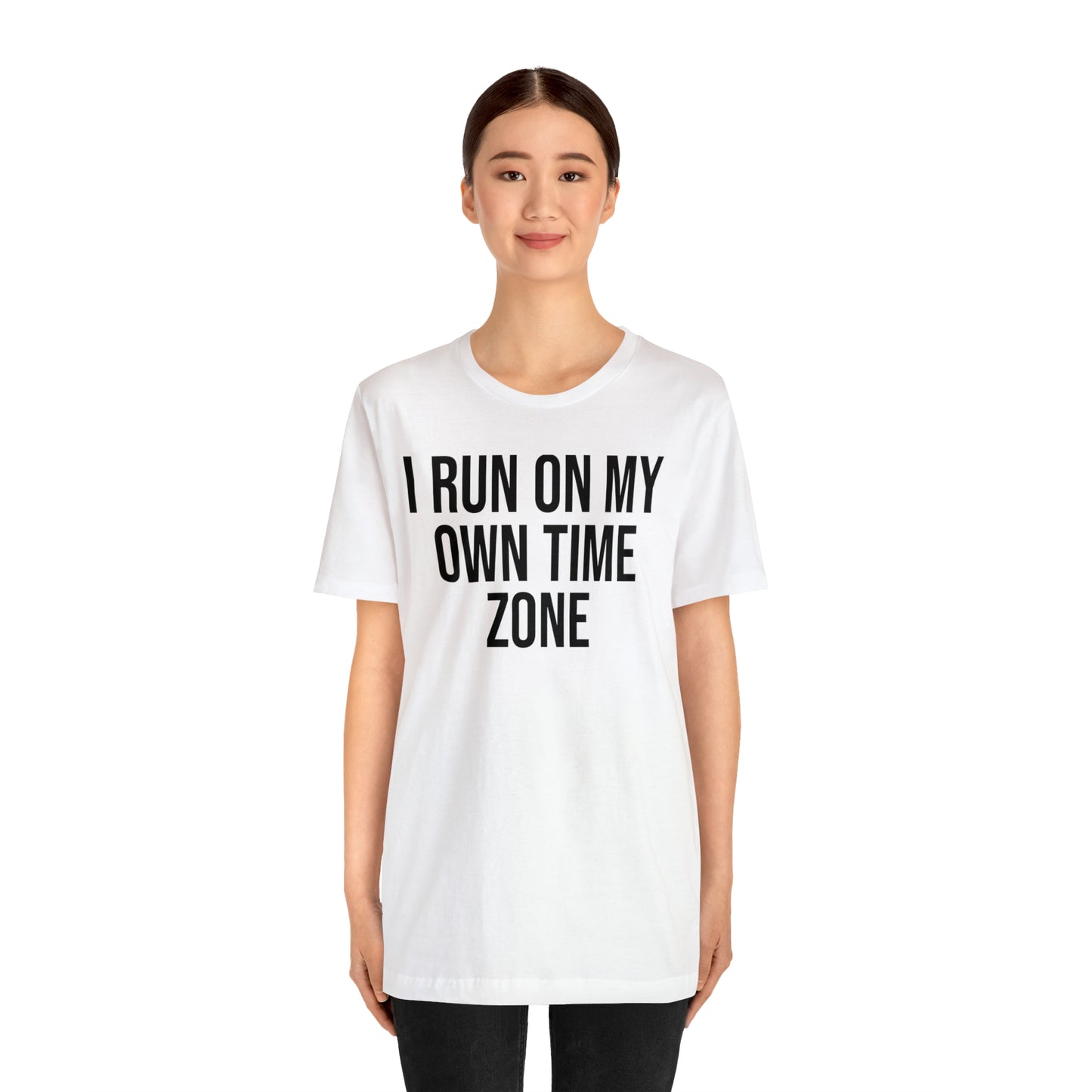 I Run On My Own Time Zone Shirt - T-Shirt - Cool Father’s Day Shirt - Funny Dad Shirt - Father Figure Shirt - Entrepreneur - Parenting