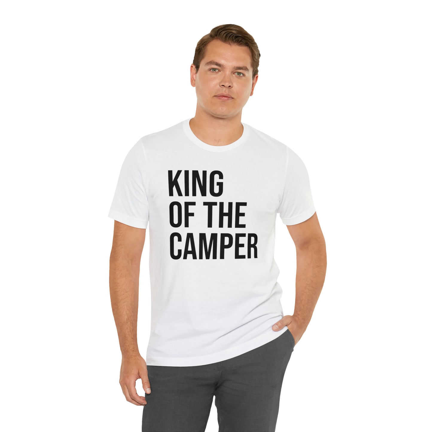 King of the Camper Dad Shirt - T-Shirt - Cool Father’s Day Shirt - Funny Dad Shirt - Father Figure Shirt