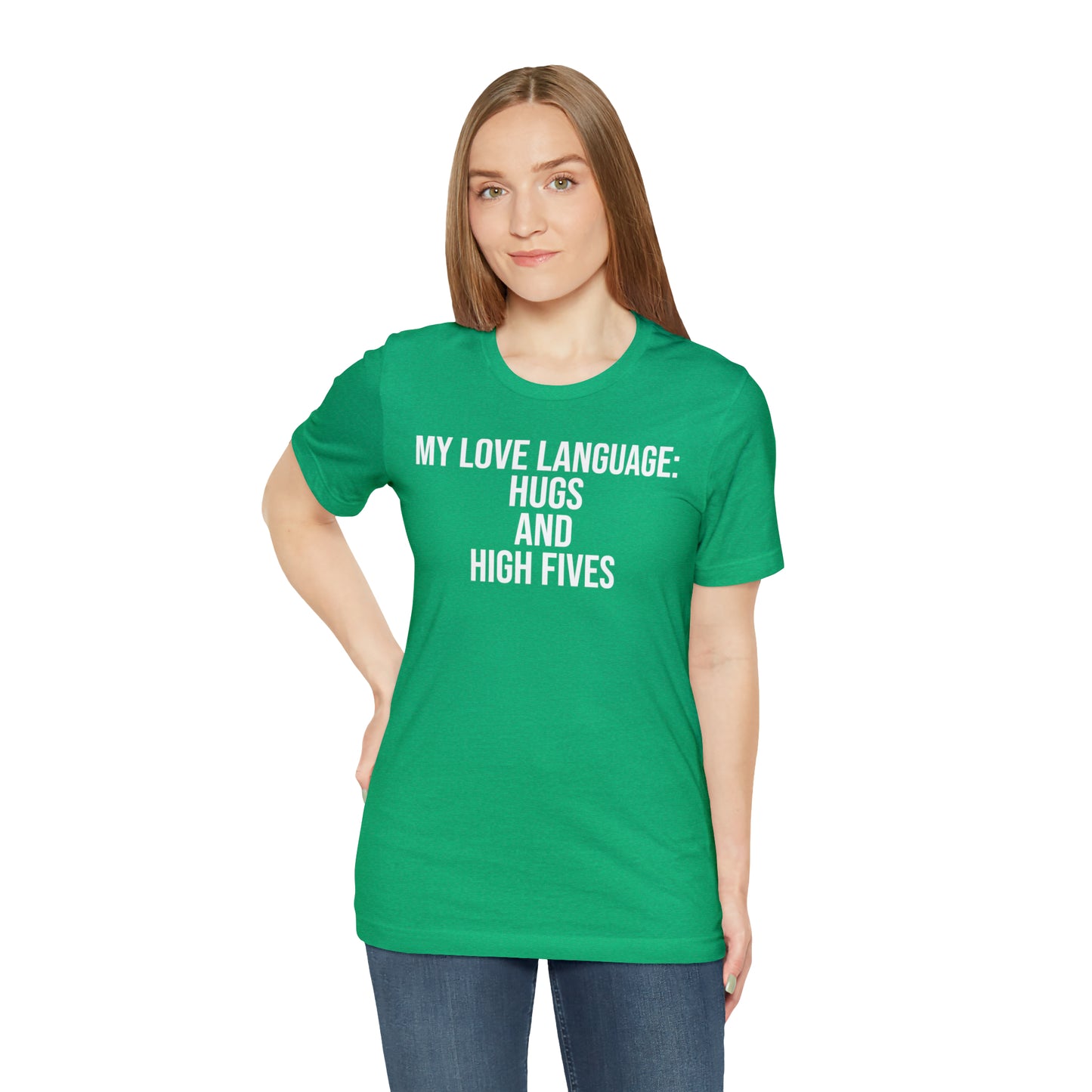 My Love Language: Hugs & High Fives Shirt - T-Shirt - Cool Father’s Day Shirt - Funny Dad Shirt - Love Language - Parenting - Mom - Mothers