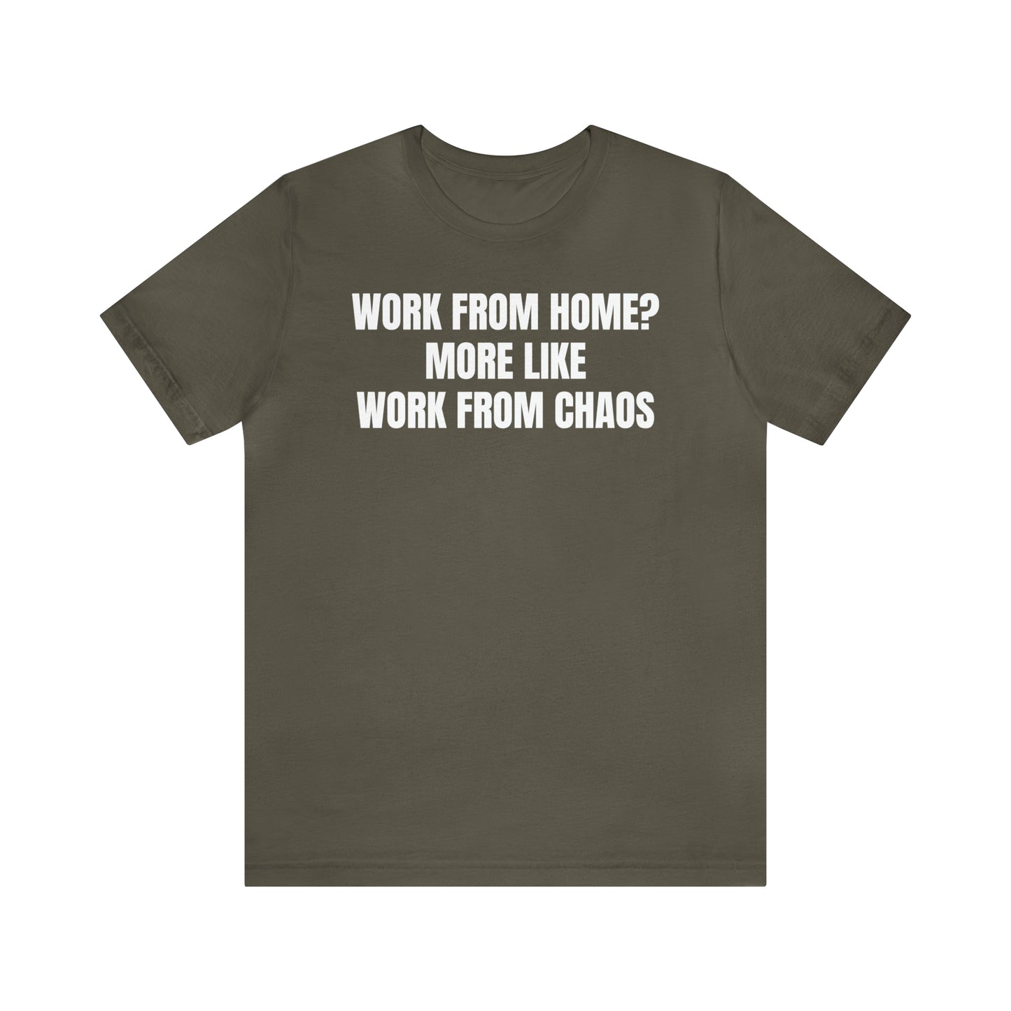 Work from Home Chaos Dad Shirt - T-Shirt - Cool Father’s Day Shirt - Funny Dad Shirt - Father Figure Shirt - Mom - Mothers - Entrepreneur