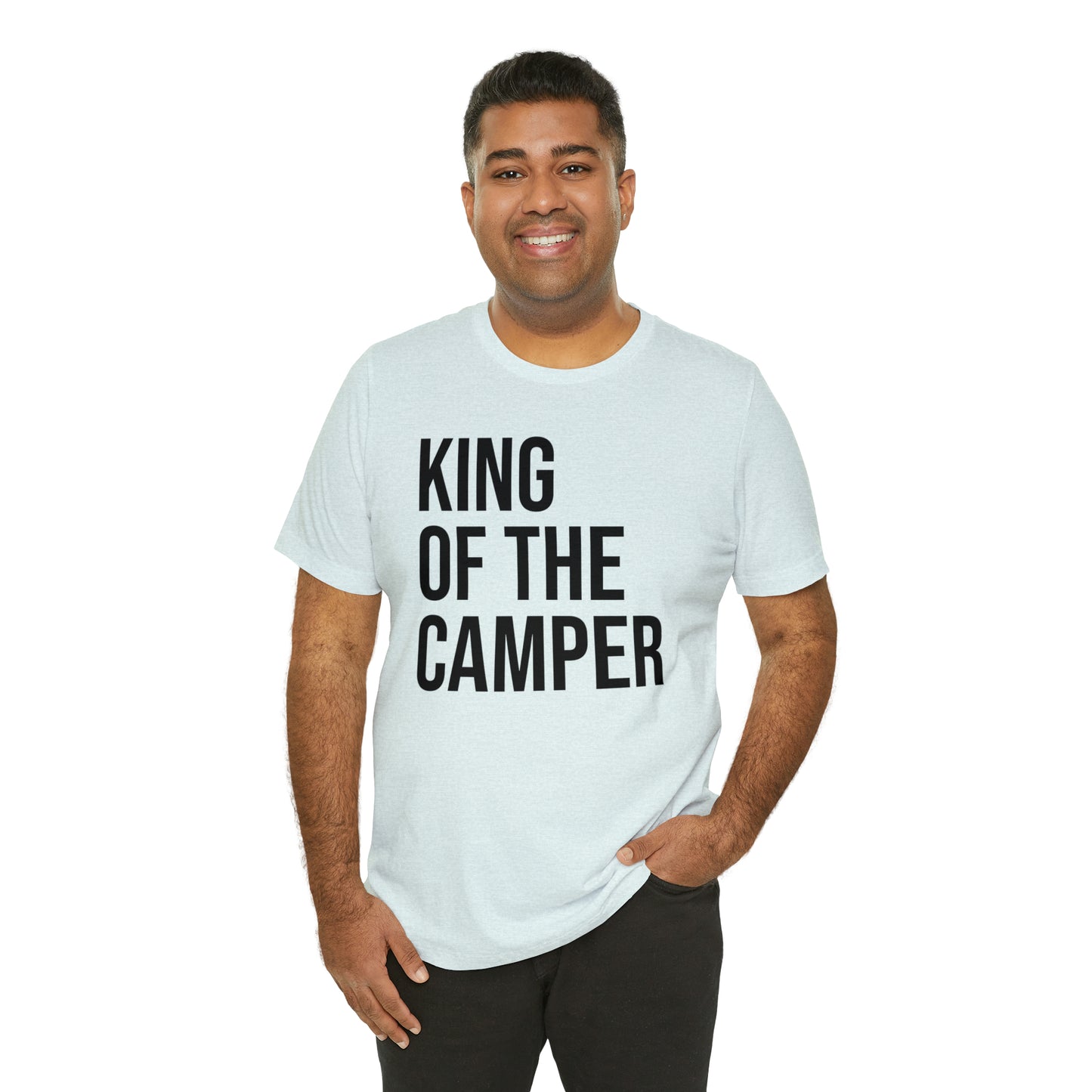 King of the Camper Dad Shirt - T-Shirt - Cool Father’s Day Shirt - Funny Dad Shirt - Father Figure Shirt