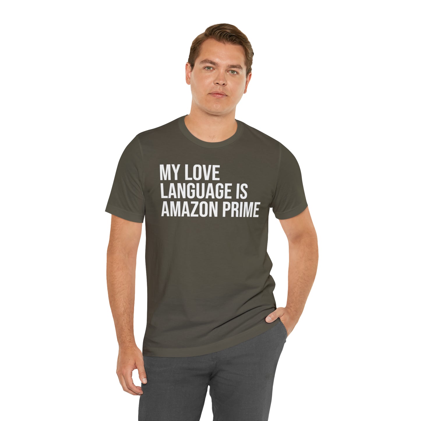 My Love Language is Amazon Prime Shirt - T-Shirt - Funny Dad Shirt - Love Language - Parenting - Mom - Mothers