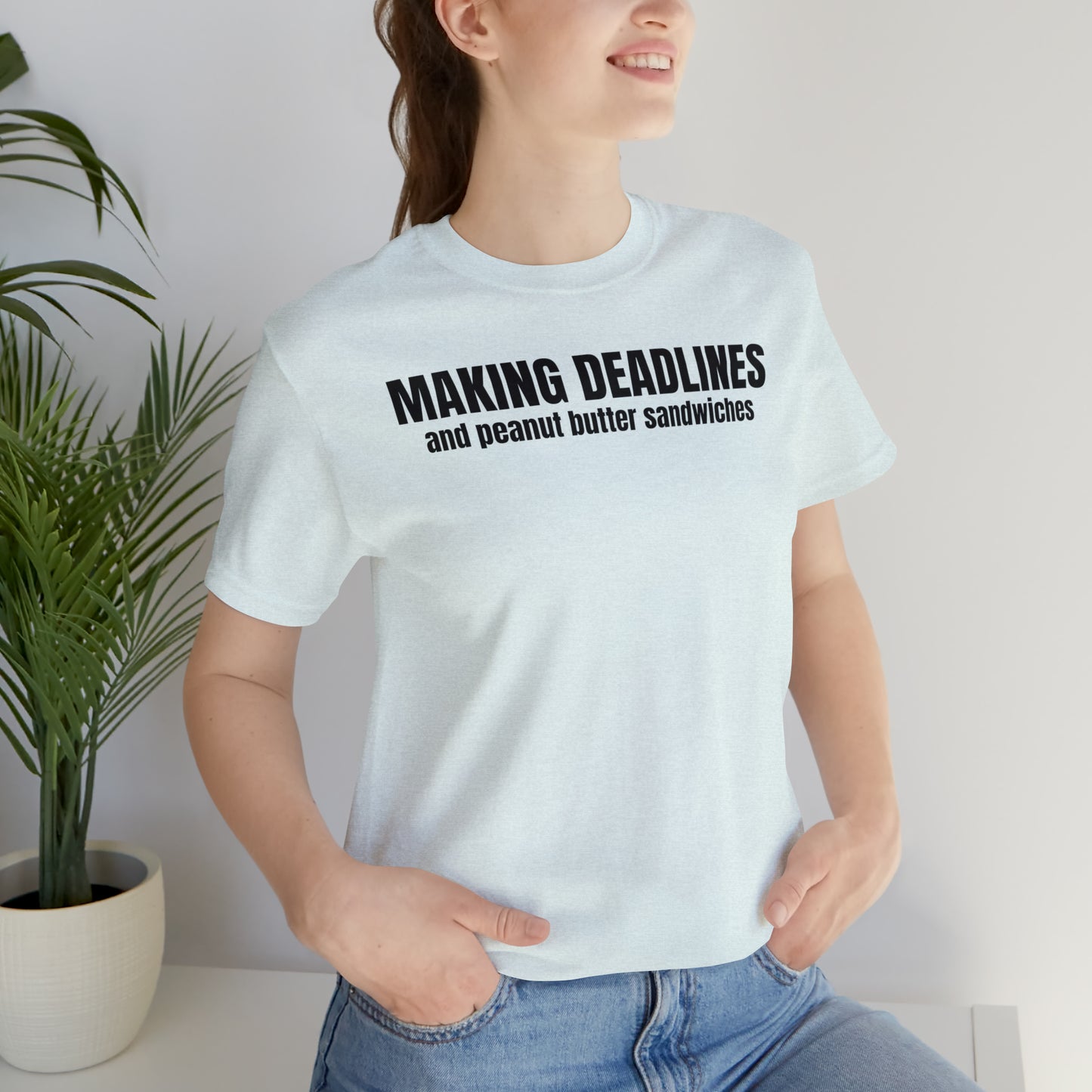 Making Deadlines & Sandwiches Dad Shirt - T-Shirt - Cool Father’s Day Shirt - Funny Dad Shirt - Father Figure Shirt - Mom - Mothers - Entrepreneur