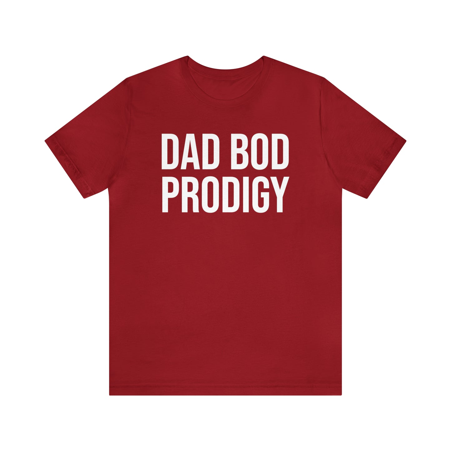 Dad Bod Prodigy Dad Shirt - T-Shirt - Cool Father’s Day Shirt - Funny Dad Shirt - Father Figure Shirt