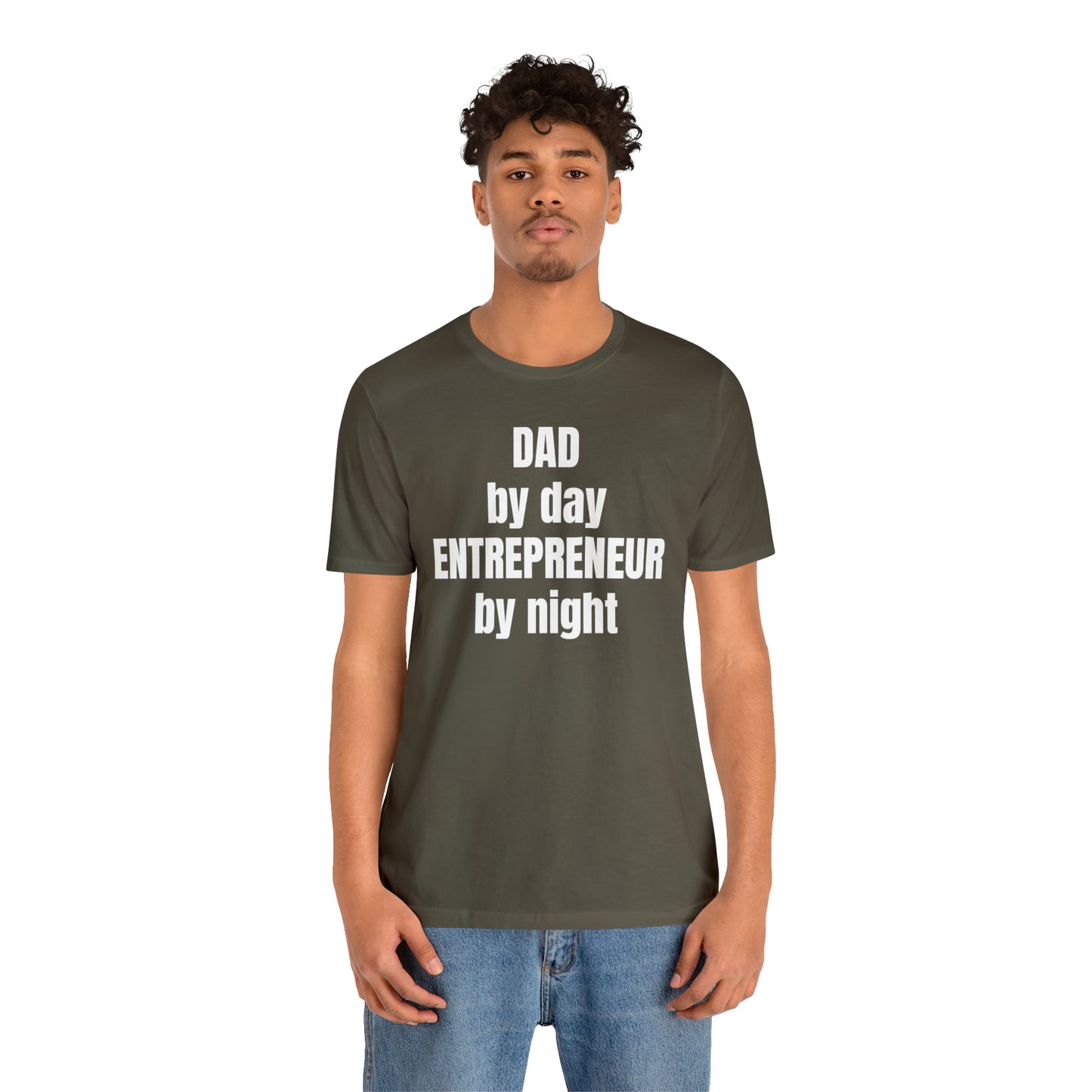 Dad by Day Entrepreneur by Night Dad Shirt - T-Shirt - Cool Father’s Day Shirt - Funny Dad Shirt - Father Figure Shirt