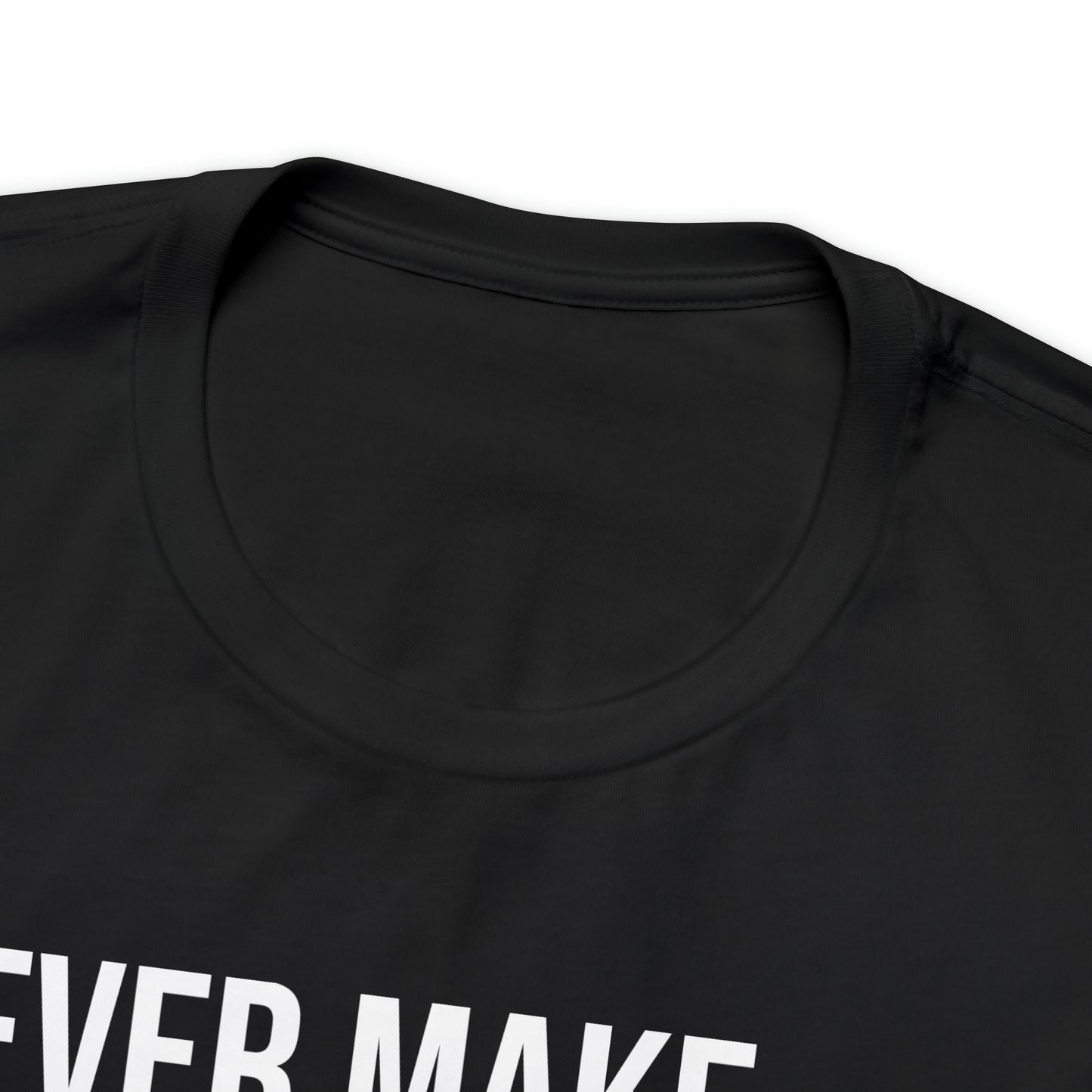 I Never Make Mistakes Shirt - T-Shirt - Cool Father’s Day Shirt - Funny Dad Shirt - Father Figure Shirt - Entrepreneur - Parenting - Moms - Mother