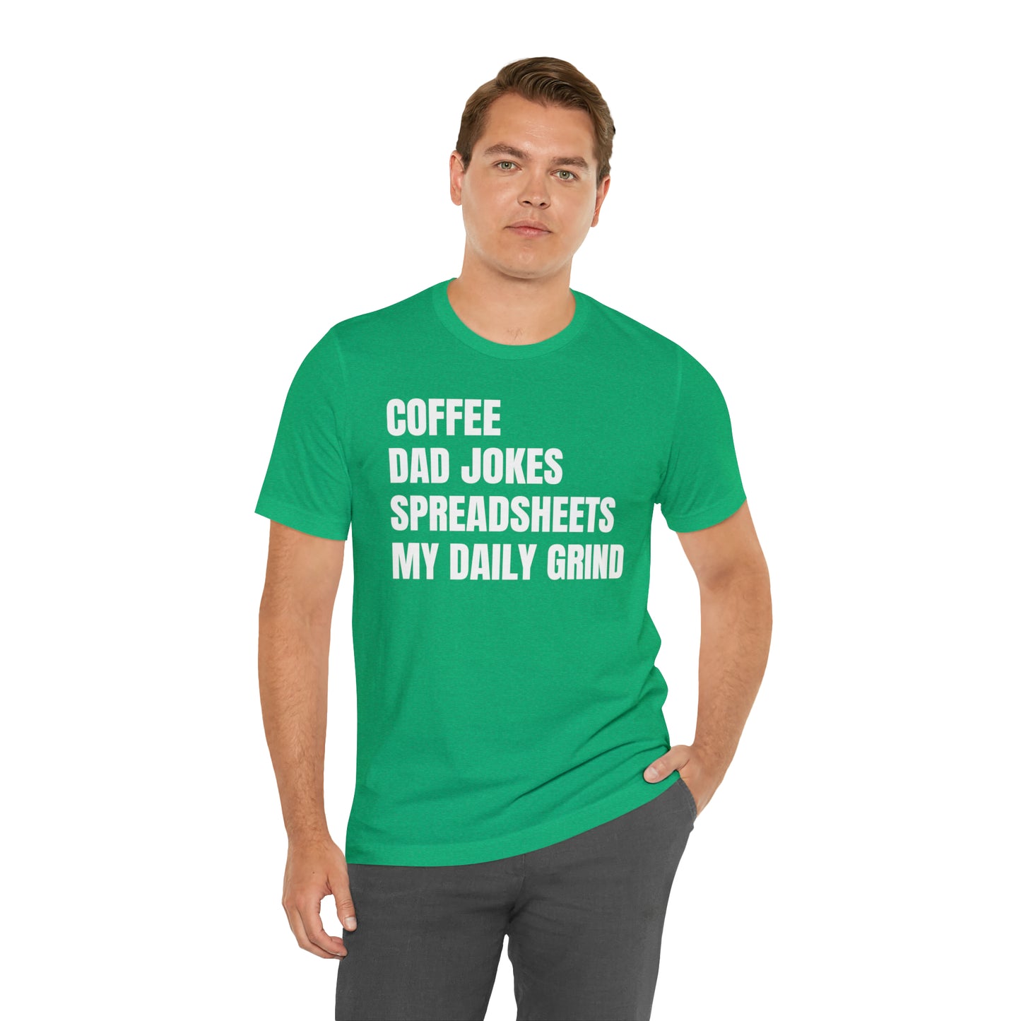 Coffee Dad Jokes Spreadsheets Dad Shirt - T-Shirt - Cool Father’s Day Shirt - Funny Dad Shirt - Father Figure Shirt