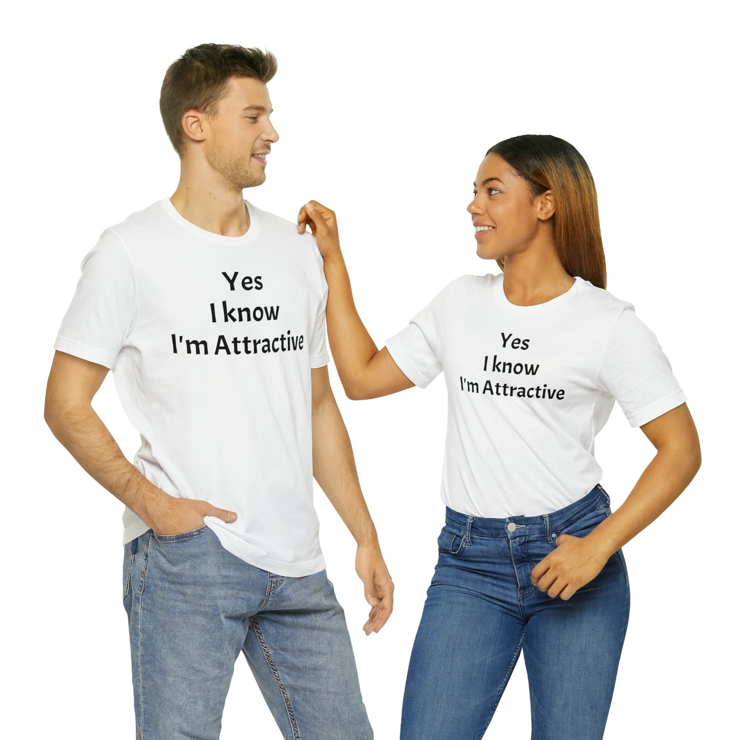 Yes I'm Attractive Dad Shirt - T-Shirt - Cool Father’s Day Shirt - Funny Dad Shirt - Father Figure Shirt