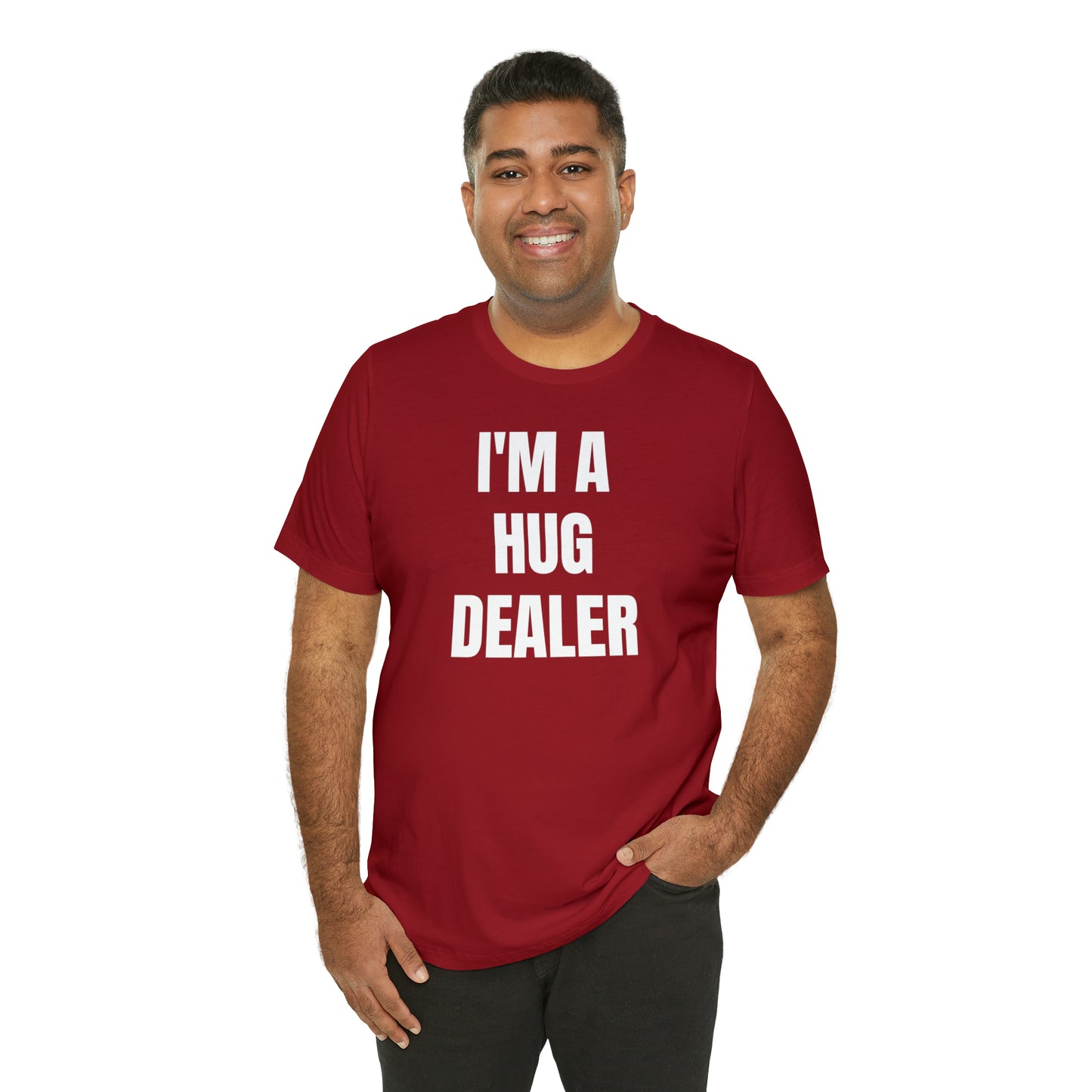 Im A Hug Dealer Shirt - T-Shirt - Cool Fathers Day Shirt - Funny Dad Shirt - Father Figure Shirt - Love Language - Parenting - Mom - Mothers