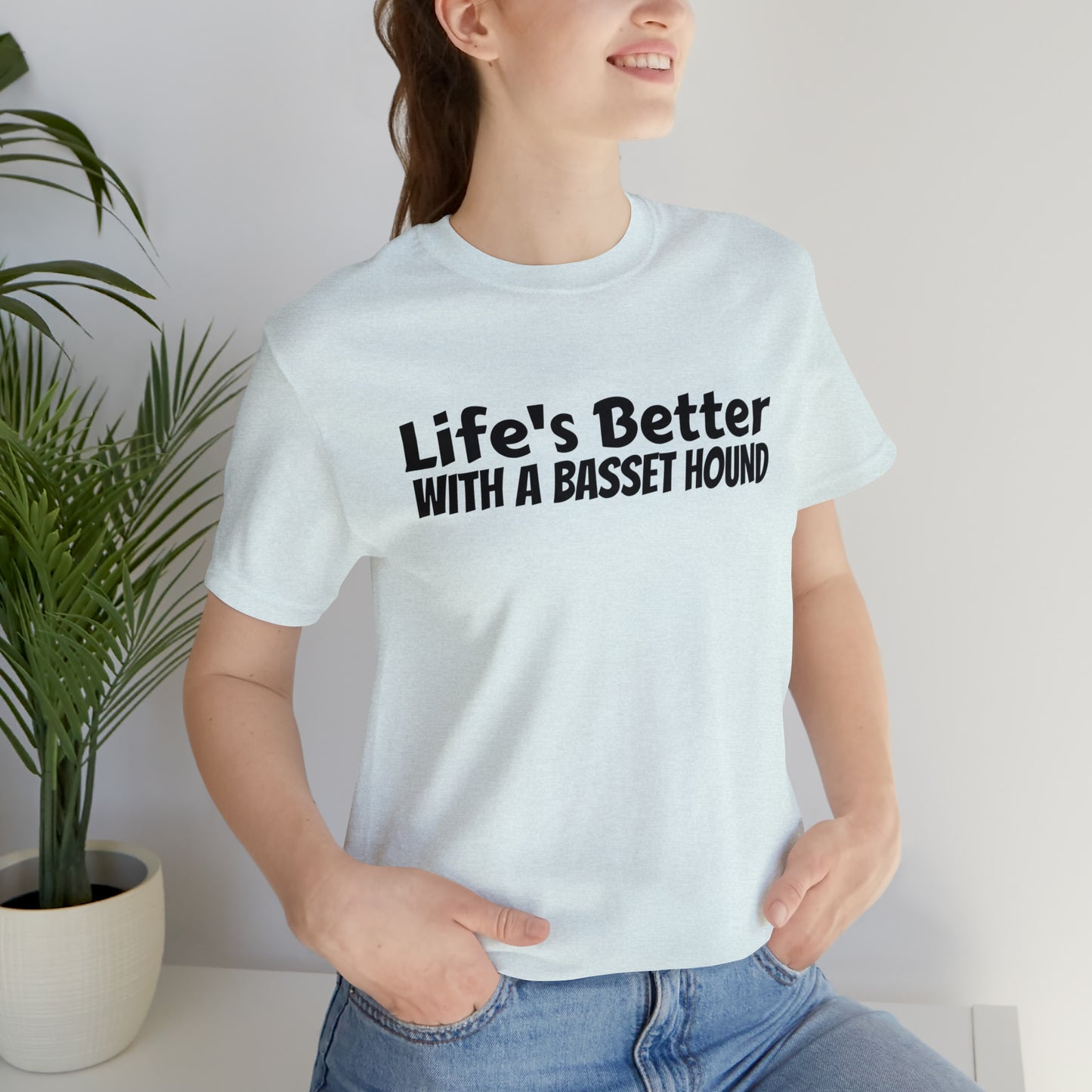 Life's Better with a Basset Dad Shirt - T-Shirt - Cool Father’s Day Shirt - Funny Dad Shirt - Father Figure Shirt