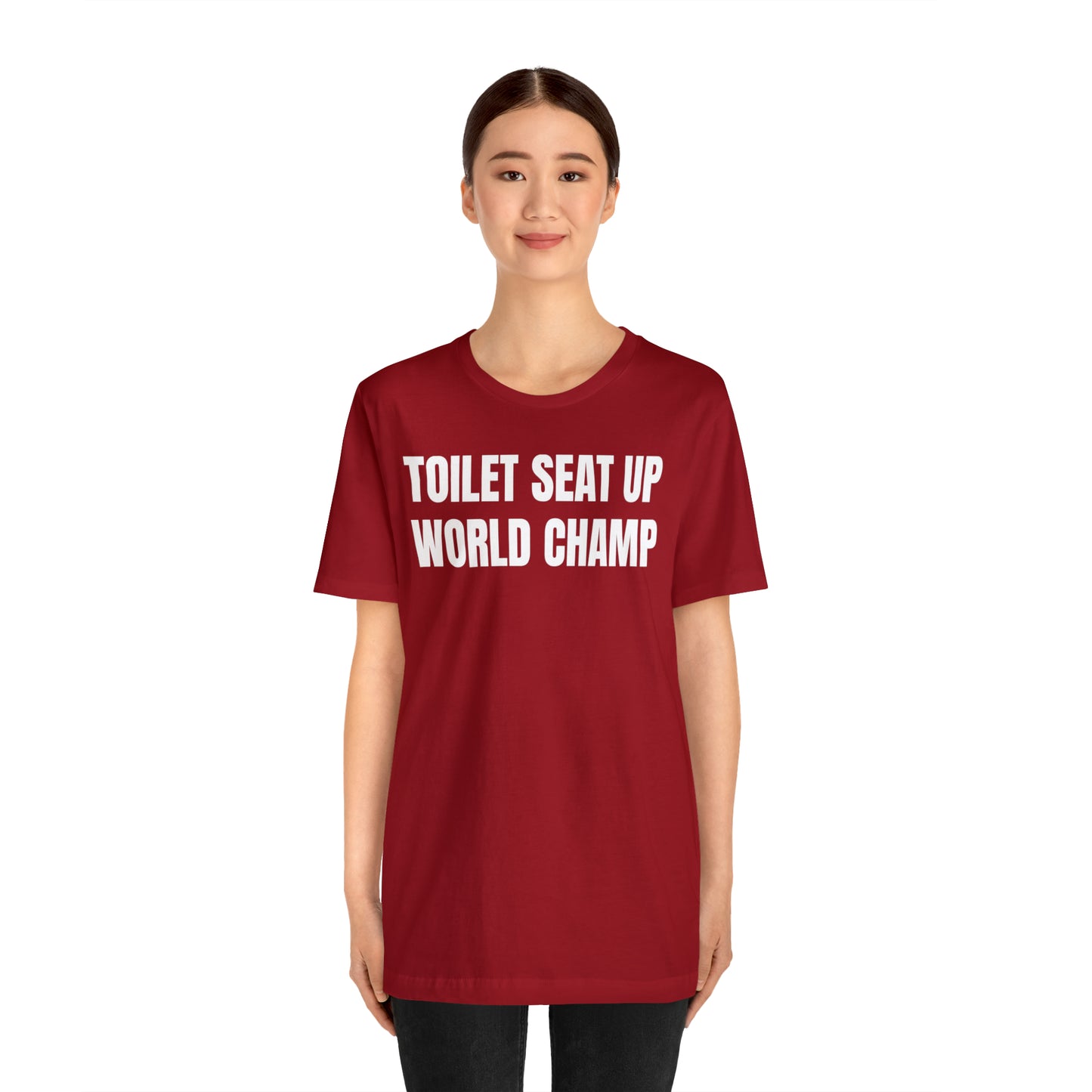 Toilet Seat Up World Champ Shirt - T-Shirt - Cool Father’s Day Shirt - Funny Dad Shirt - Father Figure Shirt - Entrepreneur - Parenting - Men