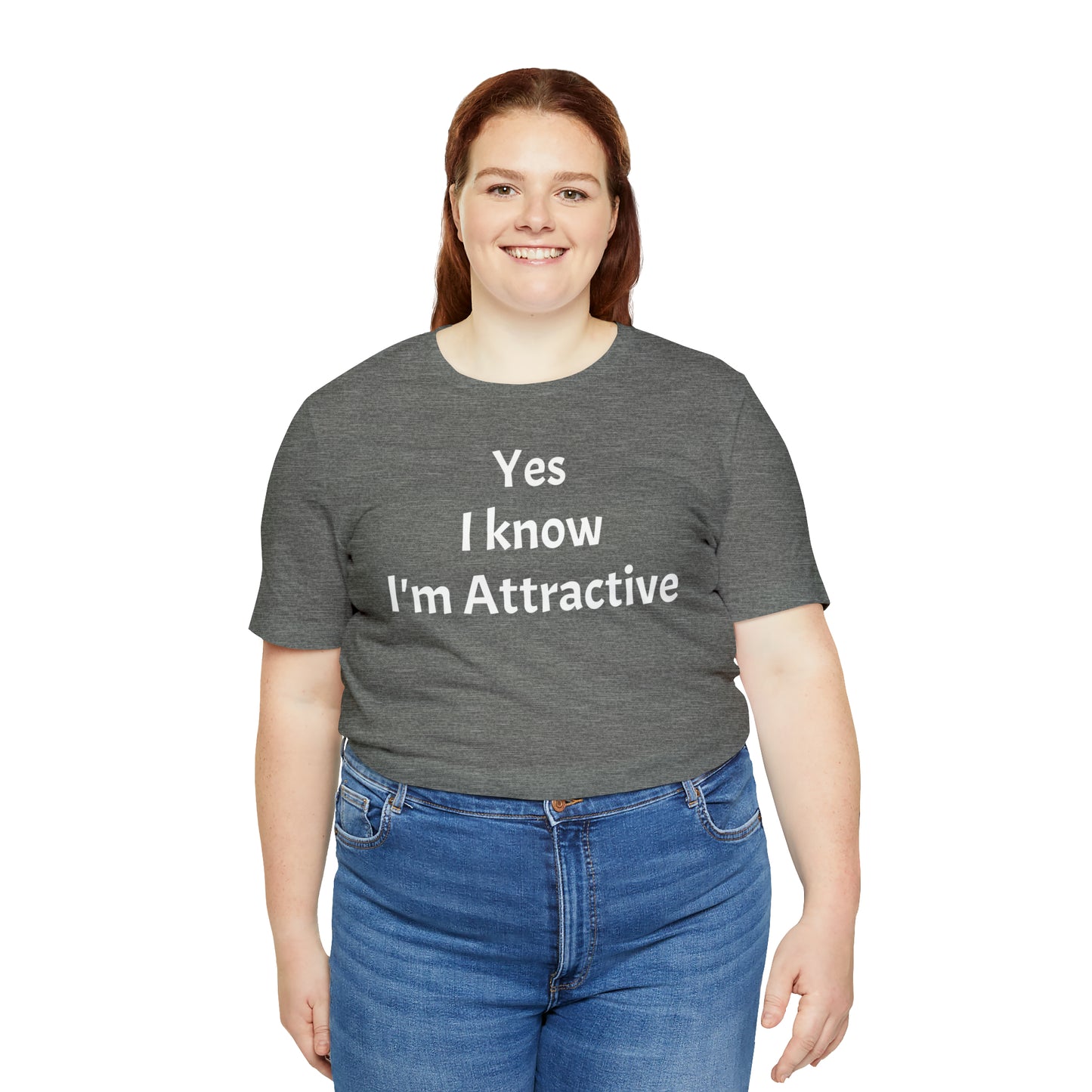 Yes I'm Attractive Dad Shirt - T-Shirt - Cool Father’s Day Shirt - Funny Dad Shirt - Father Figure Shirt