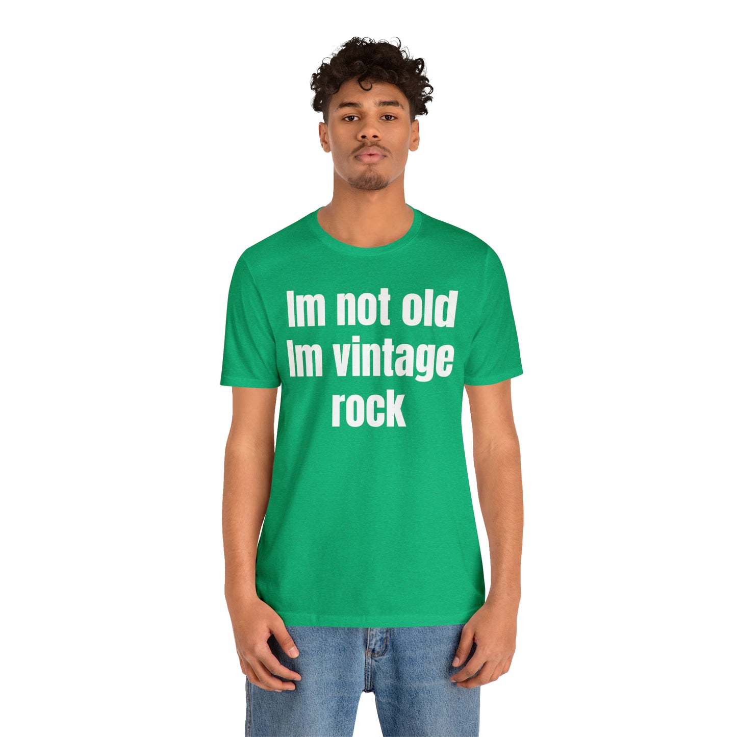 I'm Not Old I'm Vintage Rock Shirt - T-Shirt - Cool Father’s Day Shirt - Funny Dad Shirt - Father Figure Shirt - Entrepreneur - Moms - Mothers - Parenting