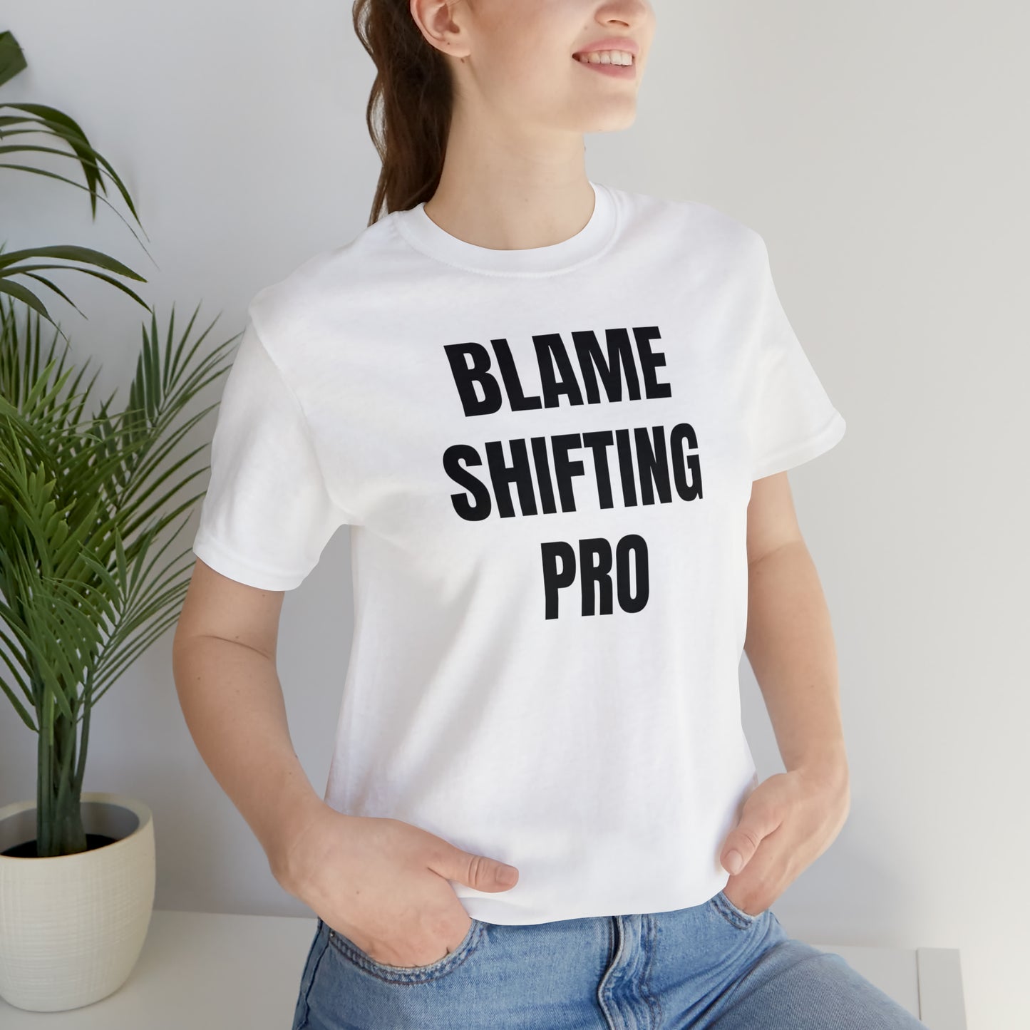 Blame Shifting Pro Shirt - T-Shirt - Cool Father’s Day Shirt - Funny Dad Shirt - Father Figure Shirt - Entrepreneur - Parenting - Mom - Mothers