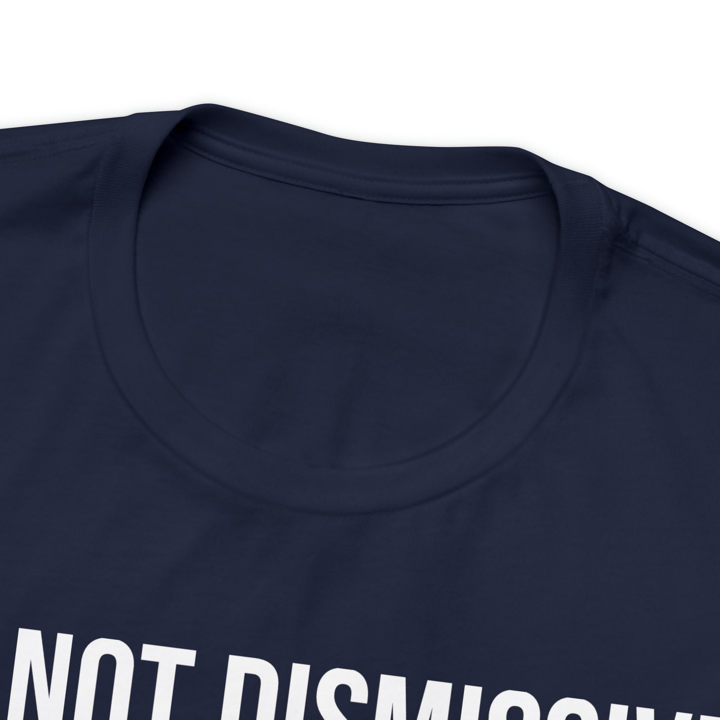 I'm Not Dismissive I'm Just Extremely Persuasive Shirt - T-Shirt - Cool Father’s Day Shirt - Funny Dad Shirt - Father Figure Shirt - Mom - Mothers