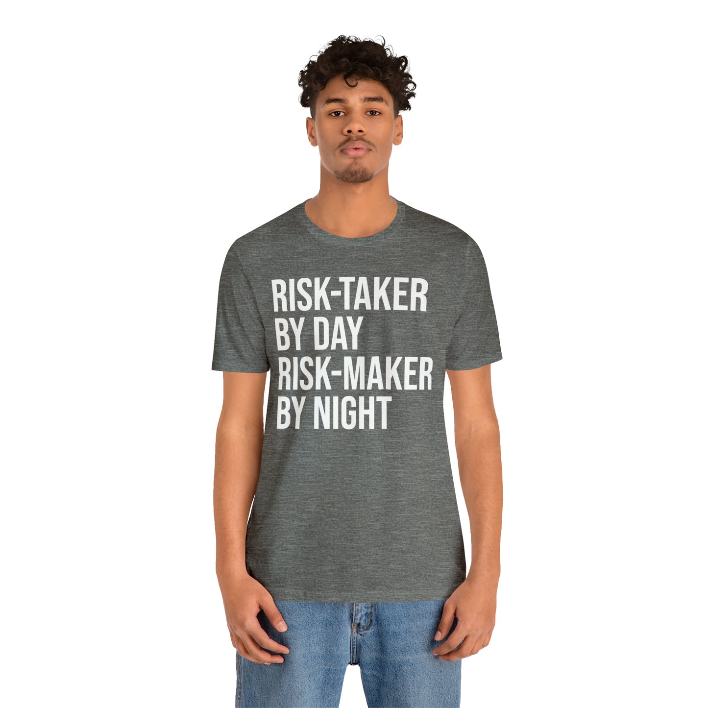 Risk Taker by Day Risk Maker by Night Shirt - T-Shirt - Cool Father’s Day Shirt - Funny Dad Shirt - Father Figure Shirt - Entrepreneur - Parenting - Mom - Mothers