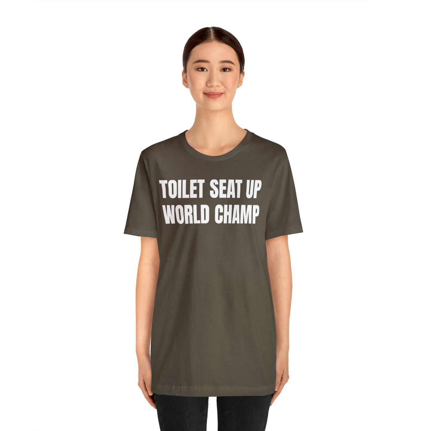 Toilet Seat Up World Champ Shirt - T-Shirt - Cool Father’s Day Shirt - Funny Dad Shirt - Father Figure Shirt - Entrepreneur - Parenting - Men