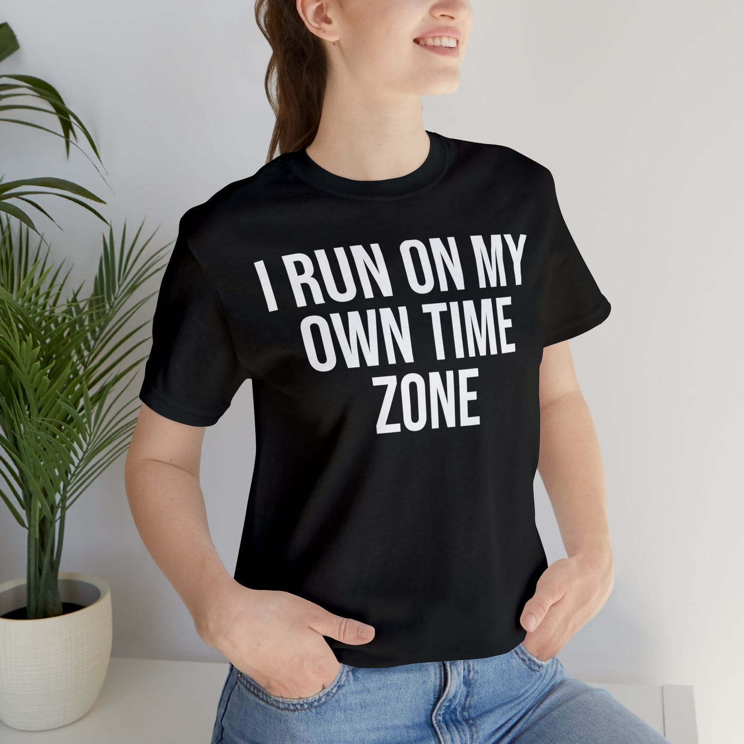 I Run On My Own Time Zone Shirt - T-Shirt - Cool Father’s Day Shirt - Funny Dad Shirt - Father Figure Shirt - Entrepreneur - Parenting