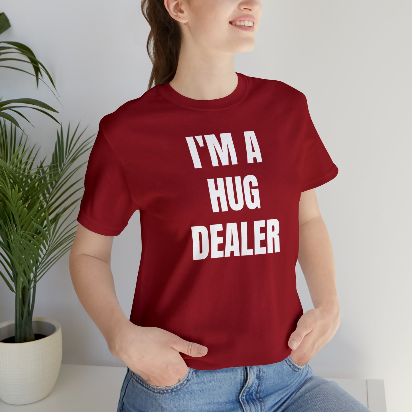 Im A Hug Dealer Shirt - T-Shirt - Cool Fathers Day Shirt - Funny Dad Shirt - Father Figure Shirt - Love Language - Parenting - Mom - Mothers