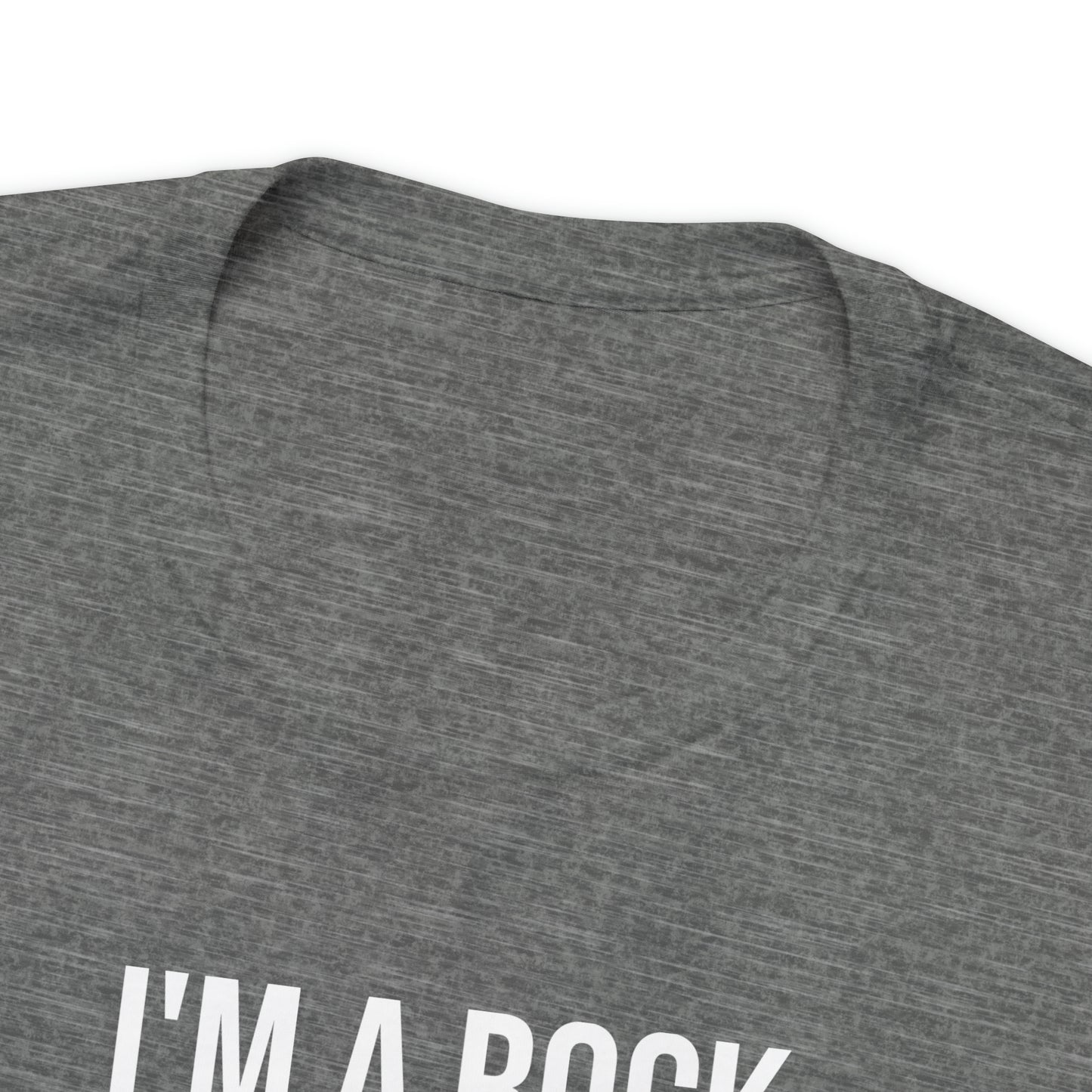 I'm A Rock but Not the Supportive Kind Shirt - T-Shirt - Cool Father’s Day Shirt - Funny Dad Shirt - Father Figure Shirt - Entrepreneur - Parenting - Mom - Mothers