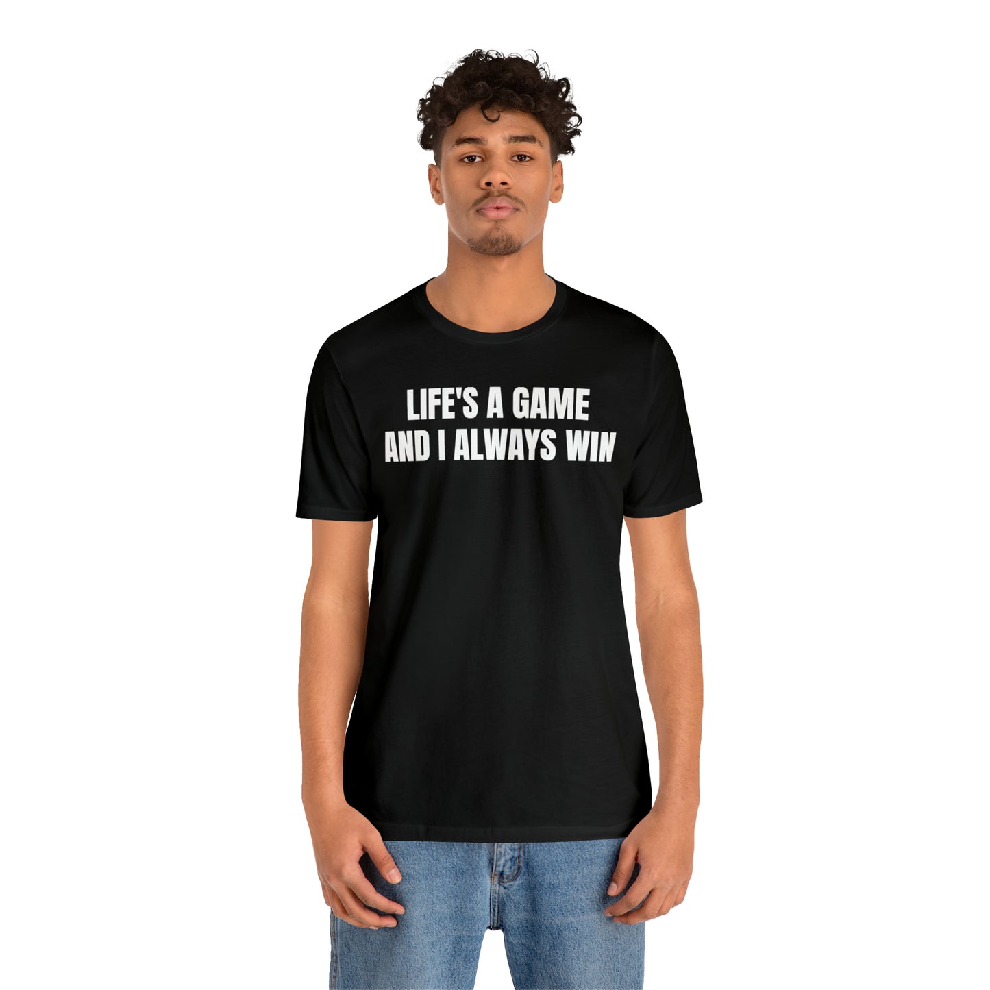 Life's A Game I Always Win Shirt - T-Shirt - Cool Father’s Day Shirt - Funny Dad Shirt - Father Figure Shirt - Entrepreneur - Parenting