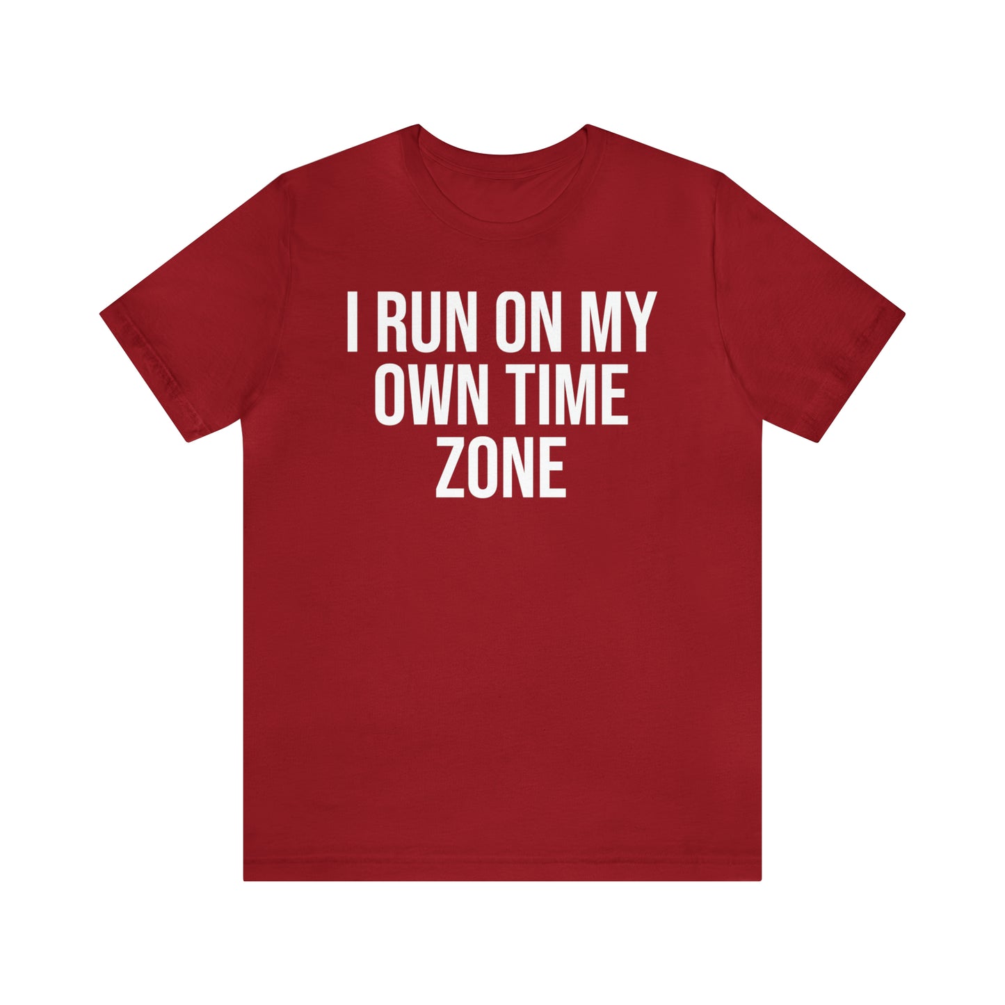 I Run On My Own Time Zone Shirt - T-Shirt - Cool Father’s Day Shirt - Funny Dad Shirt - Father Figure Shirt - Entrepreneur - Parenting